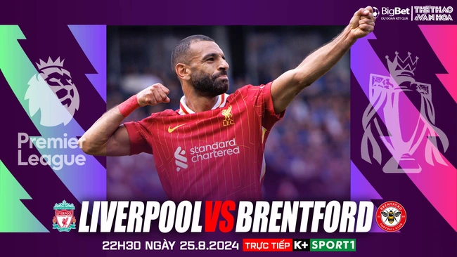 Nhận định, soi tỷ lệ Liverpool vs Brentford, ngoại hạng Anh vòng 2 (22h30, 25/8) - Ảnh 1.